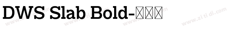 DWS Slab Bold字体转换